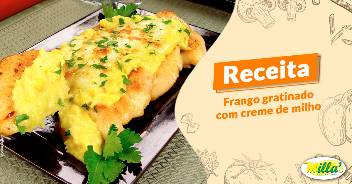 Receita: Frango gratinado com creme de milho